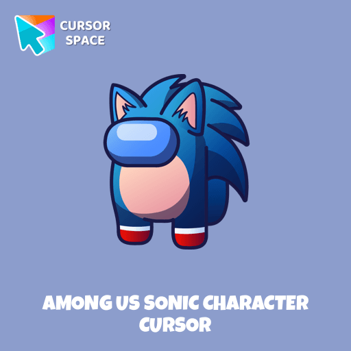Among Us Sonic Character cursor pointer cursor